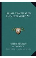 Isaiah Translated and Explained V2
