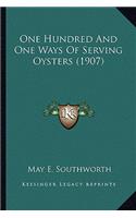 One Hundred and One Ways of Serving Oysters (1907)