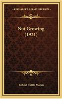 Nut Growing (1921)