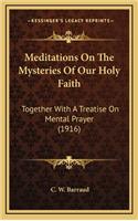 Meditations on the Mysteries of Our Holy Faith