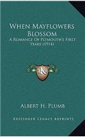 When Mayflowers Blossom