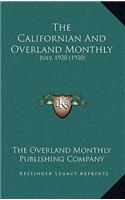 The Californian and Overland Monthly: July, 1920 (1920)