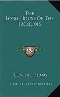 The Long House of the Iroquois