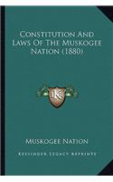 Constitution and Laws of the Muskogee Nation (1880)