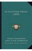 In Scottish Fields (1890)