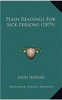 Plain Readings for Sick Persons (1879)