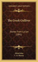 The Greek Gulliver