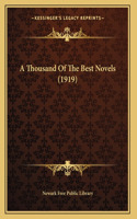 Thousand Of The Best Novels (1919)