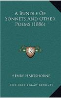 A Bundle Of Sonnets And Other Poems (1886)