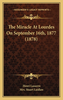 Miracle At Lourdes On September 16th, 1877 (1878)