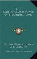 Resistance And Power Of Steamships (1903)