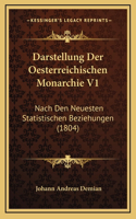 Darstellung Der Oesterreichischen Monarchie V1