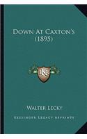 Down At Caxton's (1895)