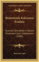 Buntettesek Kolcsonos Kiadasa