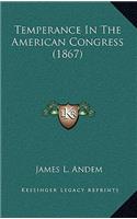 Temperance In The American Congress (1867)