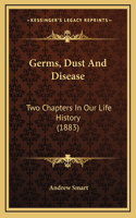 Germs, Dust And Disease