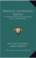 Dredge's Suspension Bridge