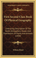 First Second Class Book Of Physical Geography