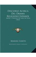 Discurso Acerca Del Drama Religioso Espanol
