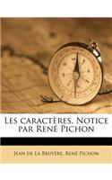 Les caractères. Notice par René Pichon