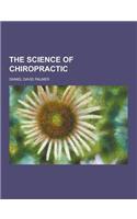 The Science of Chiropractic