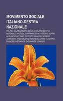 Movimento Sociale Italiano-Destra Nazionale: Politici del Movimento Sociale Italiano-Destra Nazionale, Rautiani, Gianfranco Fini(Italian)