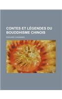 Contes Et Legendes Du Bouddhisme Chinois