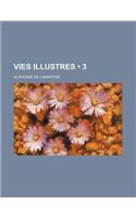 Vies Illustres (3): (French)