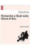Richerche e Studi sulla Storia di Bra.: (Italian)