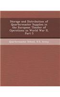 Storage and Distribution of Quartermaster Supplies in the European Theater of Operations in World War II, Part 5