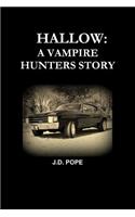 Hallow A Vampire Hunters Story