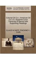 Colonial Oil Co V. American Oil Co U.S. Supreme Court Transcript of Record with Supporting Pleadings