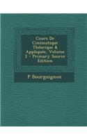 Cours de Cinematique Theorique & Appliquee, Volume 2