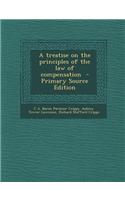 A Treatise on the Principles of the Law of Compensation