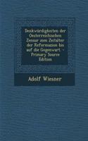 Denkwurdigkeiten Der Oesterreichischen Zensur Zom Zeitalter Der Reformazion Bis Auf Die Gegenwart.