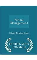 School Management - Scholar's Choice Edition