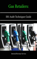 Gas Retailers: IRS Audit Techniques Guide