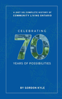 (Not So) Complete History Of Community Living Ontario
