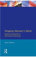 Shaping Women's Work