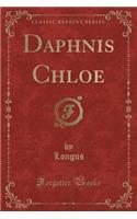 Daphnis Chloe (Classic Reprint)