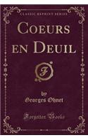 Coeurs En Deuil (Classic Reprint): (French)