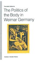 Politics of the Body in Weimar Germany