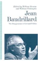 Jean Baudrillard: The Disappearance of Art and Politics