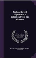 Richard Lovell Edgeworth, a Selection From his Memoirs