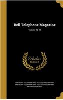 Bell Telephone Magazine; Volume 43-44