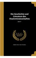 Die Geschichte und Literature des Staatswissenschaften; Band 1