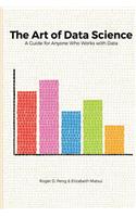The Art of Data Science: (English)