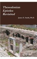 Thessalonian Epistles Revisited