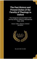 The Past History and Present Duties of the Faculty of Theology in Oxford