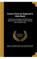 Leaves From an Argonaut's Note Book